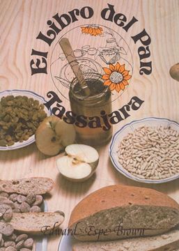 portada El Libro del pan Tassajara Enciclopedia Para Hacer pan