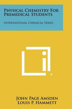 portada physical chemistry for premedical students: international chemical series