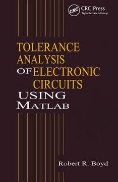 Tolerance Analysis of Electronic Circuits Using MATLAB (en Inglés)