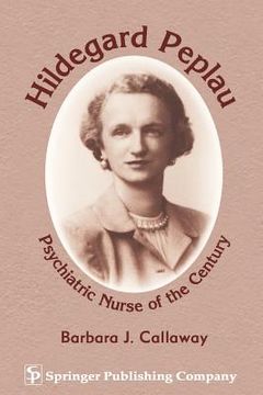 portada Hildegard Peplau: Psychiatric Nurse of the Century (in English)