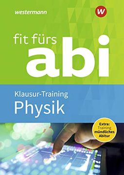 portada Fit Fürs abi / Neubearbeitung: Fit Fürs Abi: Physik Klausur-Training (in German)