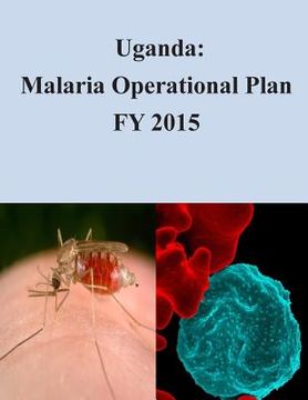 portada Uganda: Malaria Operational Plan FY 2015 (in English)