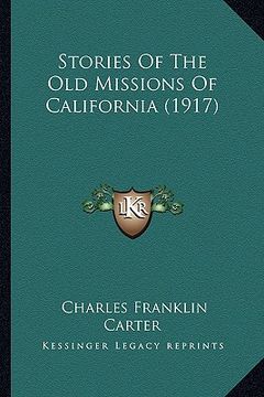 portada stories of the old missions of california (1917) (in English)