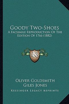 portada goody two-shoes: a facsimile reproduction of the edition of 1766 (1882)