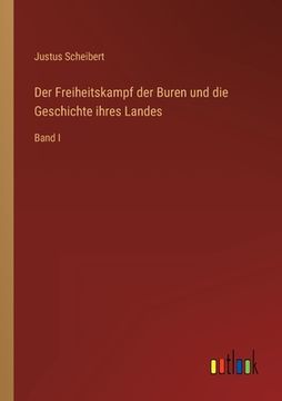 portada Der Freiheitskampf der Buren und die Geschichte ihres Landes: Band I (in German)
