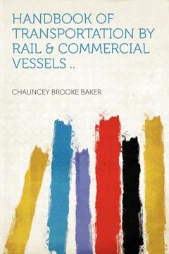 portada handbook of transportation by rail & commercial vessels ..