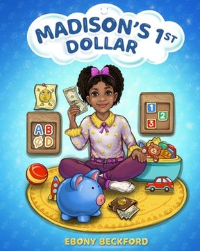 portada Madison's 1st Dollar: A Picture Book About Money (in English)