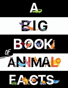 portada A Big Book Of Animal Facts: For Kids (en Inglés)