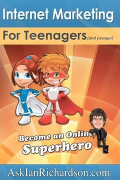 portada internet marketing for teenagers (and younger) (en Inglés)