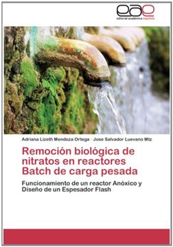 portada Remoción biológica de nitratos en reactores Batch de carga pesada: Funcionamiento de un reactor Anóxico y Diseño de un Espesador Flash