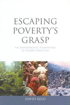 portada Escaping Poverty's Grasp: The Environmental Foundations of Poverty Reduction (en Inglés)