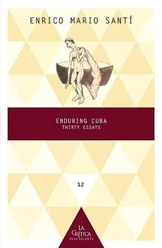 portada Enduring Cuba: Thirty Essays