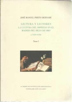 portada Lectura y Lectores. La Cultura del Impreso en el Madrid del Siglo de Oro. 1550-1650. Tomo 1