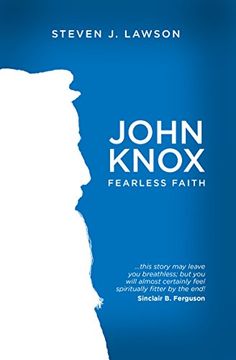 portada John Knox: Fearless Faith (Biography)