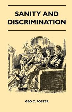 portada sanity and discrimination - a treatise in plain simple language on the control of parenthood - some sex facts and how to have to have healthy children (en Inglés)