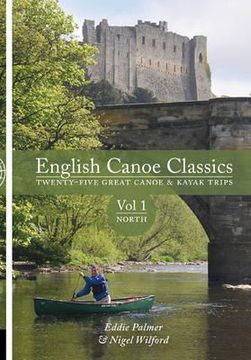 portada english canoe classics: twenty-five great canoe & kayak trips volume 1, . north (en Inglés)