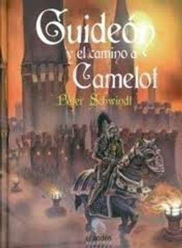Guideón y el camino a camelot