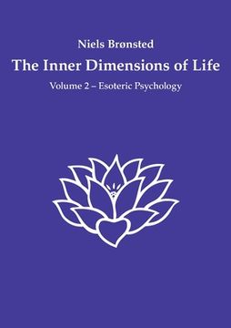 portada The Inner Dimensions of Life: Volume 2 - Esoteric Psychology (en Inglés)