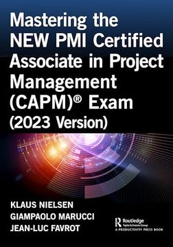 portada Mastering the new pmi Certified Associate in Project Management (Capm)® Exam (2023 Version) (in English)