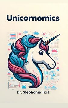 portada Unicornomics (Hardcover Edition) (in English)