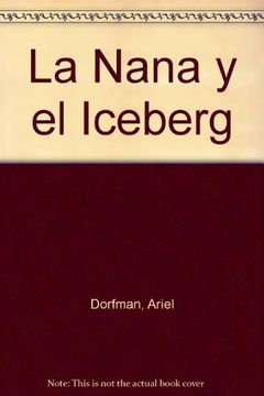 portada La Nana y el Iceberg (Biblioteca breve) (Spanish Edition)
