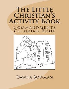 portada The Little Christian's Activity Book: Commandments Coloring Book (en Inglés)