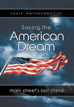 portada saving the american dream: main street ` s last stand (in English)
