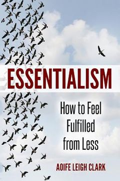 portada Essentialism: How to Feel Fulfilled From Less (en Inglés)