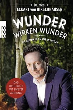 portada Wunder Wirken Wunder: Wie Medizin und Magie uns Heilen (en Alemán)