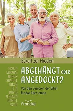 portada Abgehängt Oder Angedockt? Von den Senioren der Bibel für das Alter Lernen (in German)