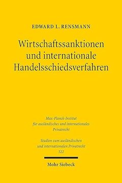 portada Wirtschaftssanktionen Und Internationale Handelsschiedsverfahren: Internationaler Gerechtigkeitspluralismus Im Transnationalen Wirtschaftsverkehr (in German)