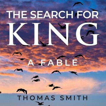portada The Search for King: A Fable (en Inglés)