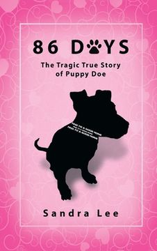 portada 86 Days: The Tragic True Story of Puppy Doe (in English)