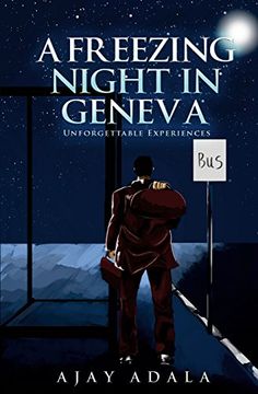 portada A Freezing Night in Geneva: Unforgettable Experiences (en Inglés)