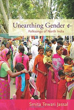 portada Unearthing Gender: Folksongs of North India (en Inglés)
