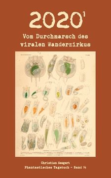 portada 2020 (1): Vom Durchmarsch des Viralen Wanderzirkus (en Alemán)