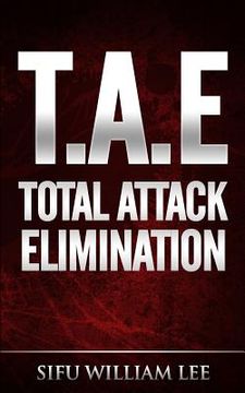 portada T.A.E. Total Attack Elimination: Pressure Points Self Defense