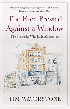 portada The Face Pressed Against a Window: A Memoir (in English)