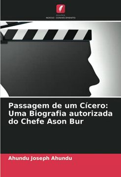 portada Passagem de um Cícero: Uma Biografia Autorizada do Chefe Ason bur (en Portugués)