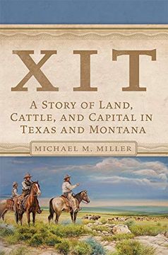 portada Xit: A Story of Land, Cattle, and Capital in Texas and Montana 
