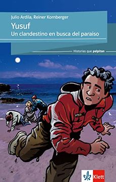 portada Yusuf: Un Clandestino en Busca del Paraiso. Spanische Lektüre für das 3. Und 4. Lernjahr (Historias que Palpitan)