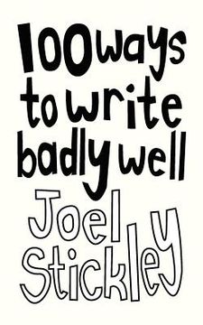 portada 100 ways to write badly well (en Inglés)