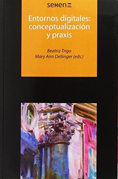 portada Entornos digitales: conceptualización y praxis (SEHEN)