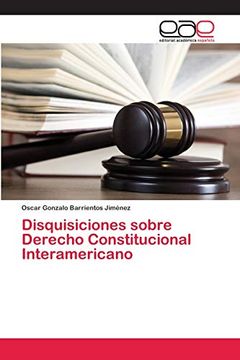 portada Disquisiciones Sobre Derecho Constitucional Interamericano (in Spanish)