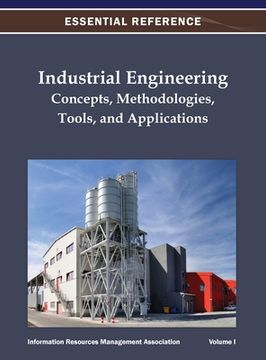 portada Industrial Engineering: Concepts, Methodologies, Tools, and Applications Vol 1 (en Inglés)