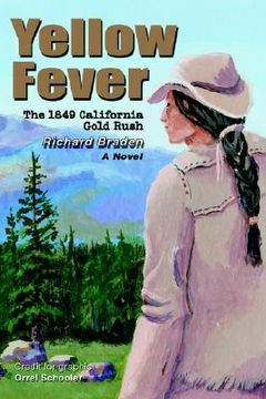 portada yellow fever: the 1849 california gold rush