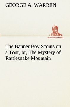 portada The Banner Boy Scouts on a Tour, or, The Mystery of Rattlesnake Mountain (TREDITION CLASSICS)