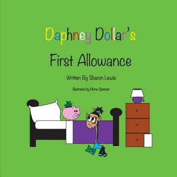 portada Daphney Dollar's First Allowance: Daphney Dollar and Friends (en Inglés)