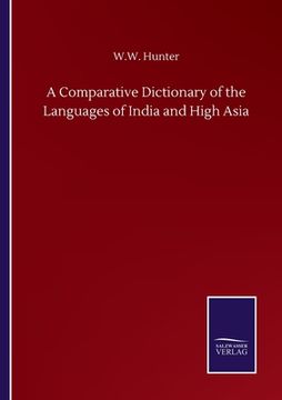 portada A Comparative Dictionary of the Languages of India and High Asia (en Inglés)