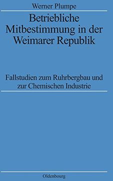 portada Betriebliche Mitbestimmung in der Weimarer Republik (Quellen und Darstellungen zur Zeitgeschichte) (en Alemán)